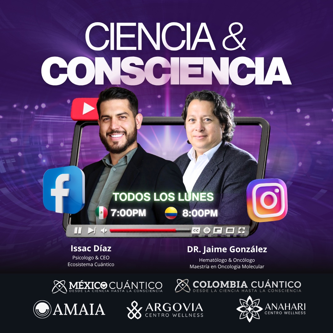Issac Díaz y Dr. Jaime González — Ciencia & Consciencia